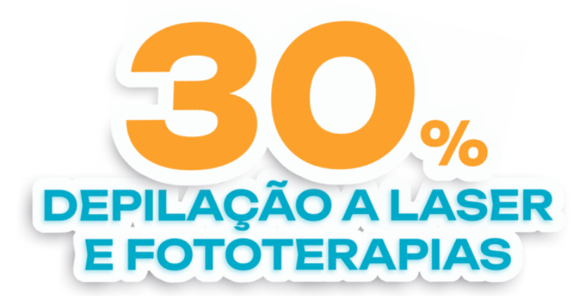 30 por cento em depilação a laser e fototerapias